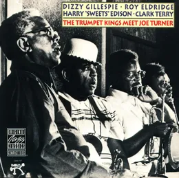 The Trumpet Kings Meet Joe Turner von Harry “Sweets” Edison – Album Cover