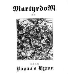 异族圣歌 / Pagan's Hymn von MartyrdoM – Album Cover