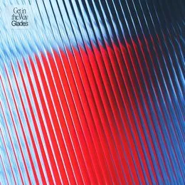Get in the Way von GLADES – Album Cover