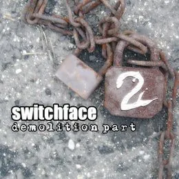 Demolition Part 2 von Switchface – Cover