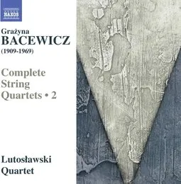 Complete String Quartets • 2 von Grażyna Bacewicz – Album Cover