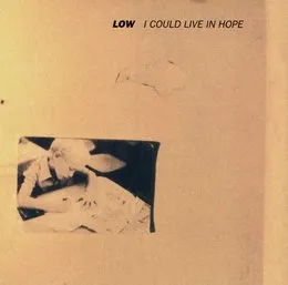 I Could Live in Hope von Low – Album Cover