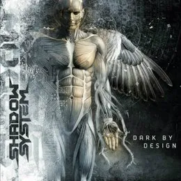 Dark by Design von Shadow System – Album Cover