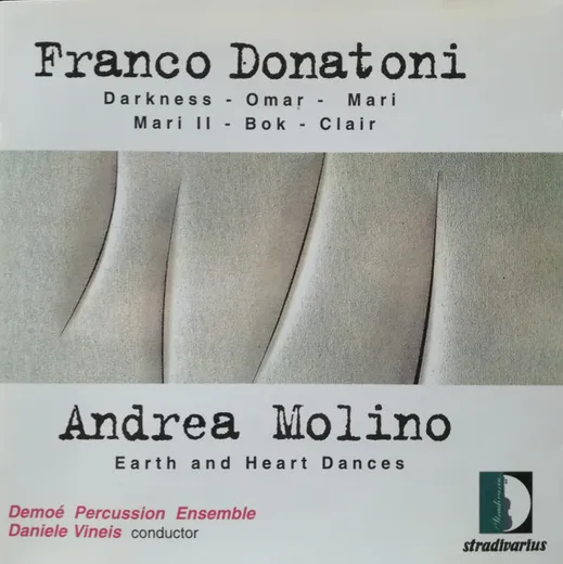 Donatoni: Darkness / Omar / Mari / Mari II / Bok / Clair / Molino: Earth and Heart Dances