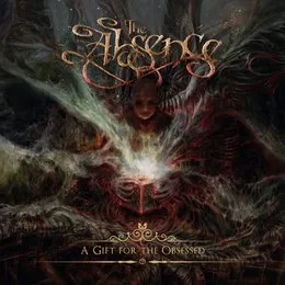 A Gift for the Obsessed von The Absence – Album Cover