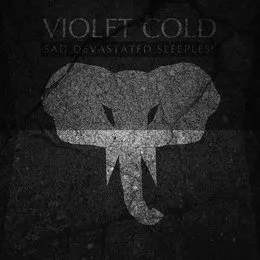 Sad.Devastated.Sleepless von Violet Cold – Cover