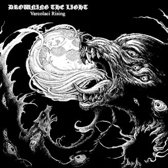 Varcolaci Rising von Drowning the Light – Album Cover
