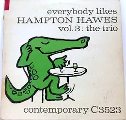 The Trio, Volume 3: Everybody Likes Hampton Hawes von Hampton Hawes – Album Cover