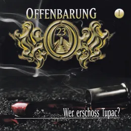 Offenbarung 23 1: Wer erschoss Tupac? von Offenbarung 23 – Cover