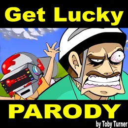 Get Bloody (Daft Punk Get Lucky Happy Wheels Parody) von Toby Turner – Album Cover