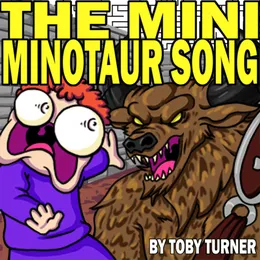 The Mini Minotaur Song von Toby Turner – Album Cover