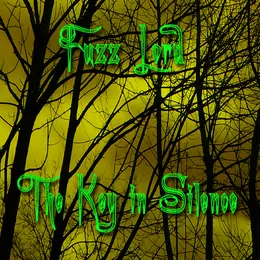 The Key in Silence von Fuzz Lord – Cover