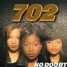 No Doubt von 702 – Album Cover