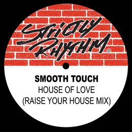 House of Love (Raise Your House mix) von Smooth Touch – Cover