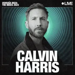 Ushuaïa Ibiza: Jul 28, 2023 von Calvin Harris – Cover