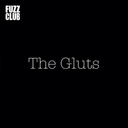 Fuzz Club Session von The Gluts – Cover