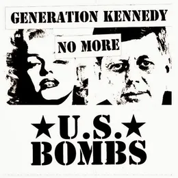 Generation Kennedy No More von U.S. Bombs – Cover