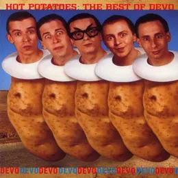 Hot Potatoes: The Best of Devo von DEVO – Album Cover