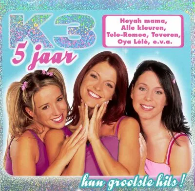 5 jaar: hun grootste hits! von K3 – Album Cover
