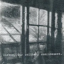 Our Solitary Confinement von Sieben – Album Cover