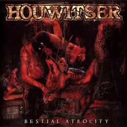 Bestial Atrocity von Houwitser – Album Cover