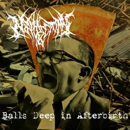 Balls Deep in Afterbirth von Nephrectomy – Album Cover