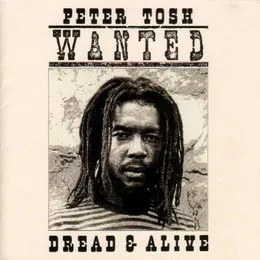 Wanted Dread & Alive von Peter Tosh – Album Cover