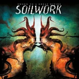 Sworn to a Great Divide von Soilwork – Album Cover