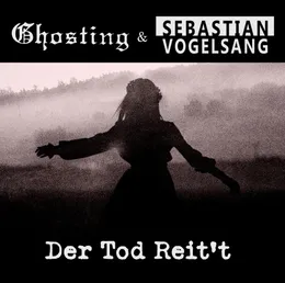 Der Tod Reit't von Ghosting – Cover