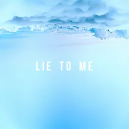 Lie to Me von BATTS – Cover