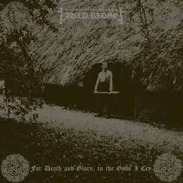 For Death and Glory, to the Gods I Cry von Auld Ridge – Album Cover