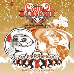 2X. Iris Wildthyme and the Claws of Santa von Cavan Scott – Album Cover
