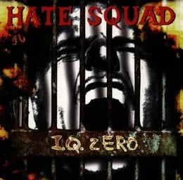 I.Q. Zero von Hate Squad – Album Cover
