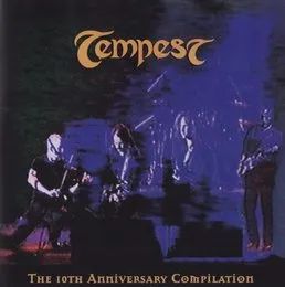 The 10th Anniversary Compilation von Tempest – Album Cover