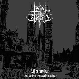 Lifecrusher - Contributions to a World in Ruins von Total Hate – Album Cover
