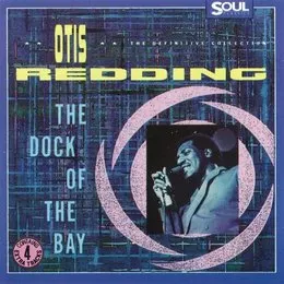 The Definitive Collection: The Dock of the Bay von Otis Redding – Cover