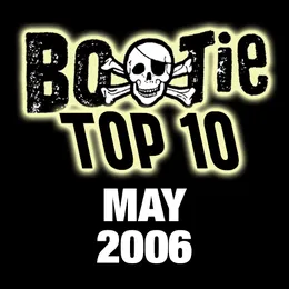 Bootie Top 10 – May 2006 von A Plus D – Album Cover