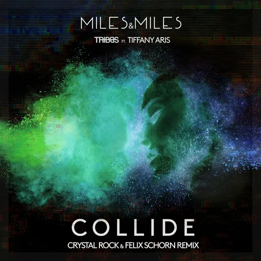 Collide (Crystal Rock & Felix Schorn remix)