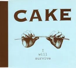 I Will Survive von CAKE – Album Cover
