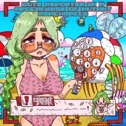 Cute Reporter In A Apocalypse Of Mutant Beachballs von Cement Tea – Album Cover