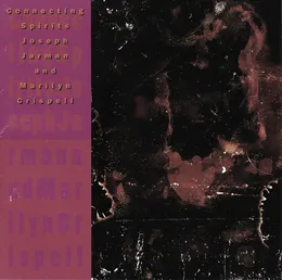 Connecting Spirits von Joseph Jarman – Album Cover
