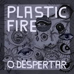O Despertar von Plastic Fire – Album Cover