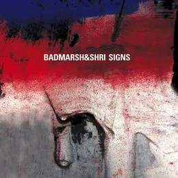 Signs von Badmarsh & Shri – Album Cover