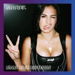 Bad Behaviour von Mabel – Cover