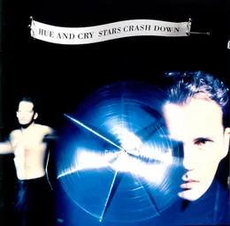 Stars Crash Down von Hue & Cry – Album Cover