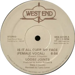 Is It All Over My Face von Loose Joints – Album Cover