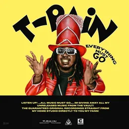 Everything Must Go von T‐Pain – Album Cover