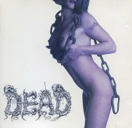 You'll Never Know Pleasure - Until You've Tasted Pain von Dead – Album Cover