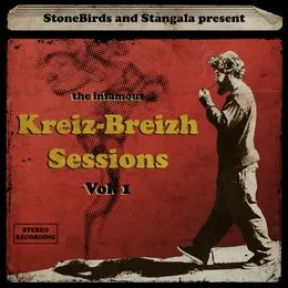 Kreiz-Breizh Sessions Vol 1 von Stonebirds – Album Cover