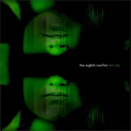 Dirt City von The Eighth Conflict – Cover